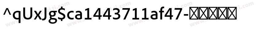 ^qUxJg$ca1443711af47字体转换